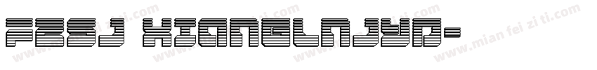 FZSJ XIANGLNJYD字体转换